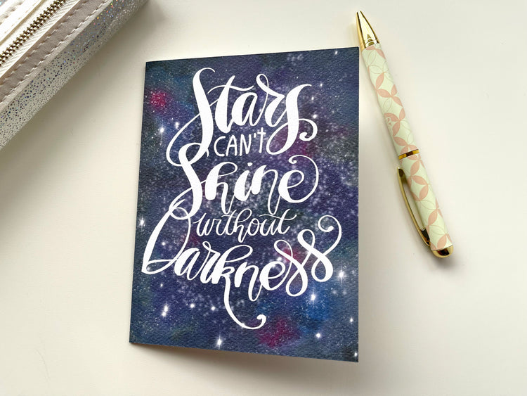 Card "Stars Can't Shine Without Darkness"