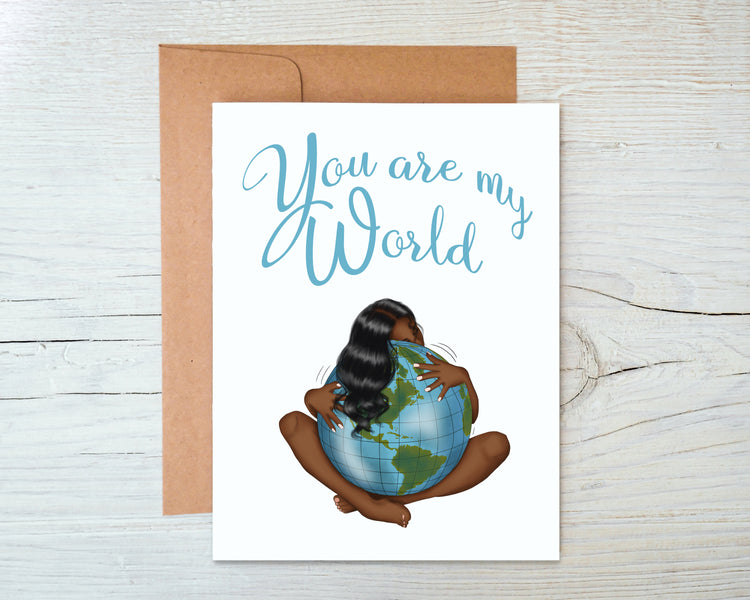 Card "You are my World"