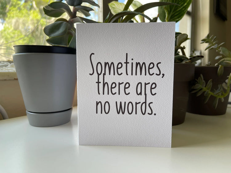 Card "Sometimes there are no words".