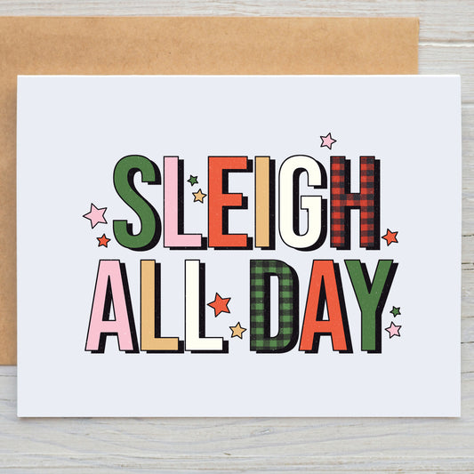 Card "Sleigh All Day"