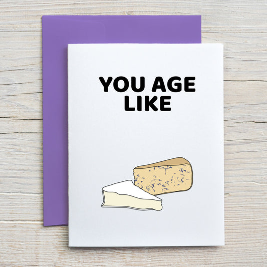 Card "You age like cheese"