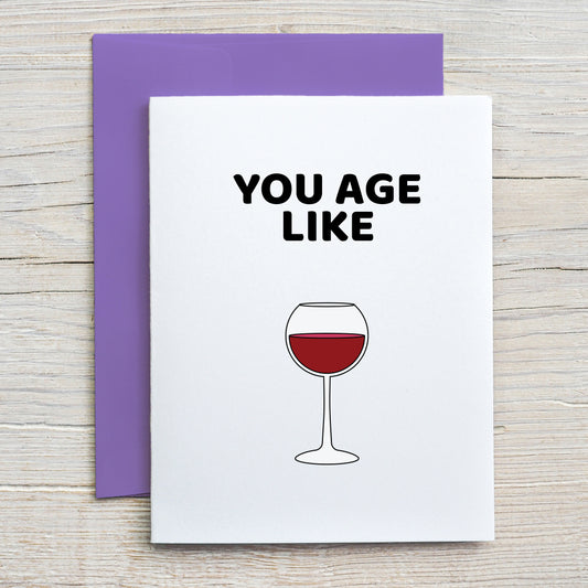Card "You age like wine"