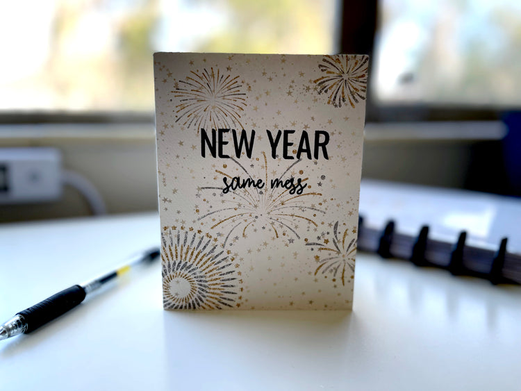 Card "New Year Same Mess"