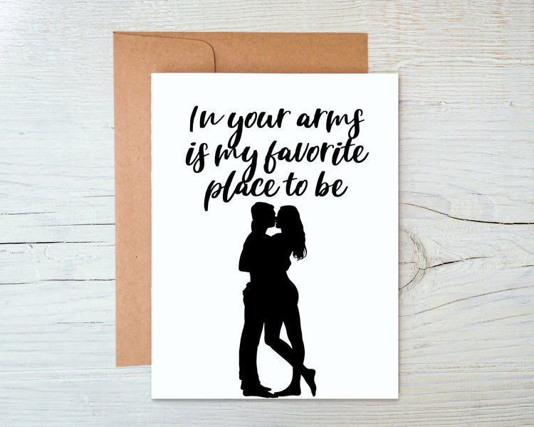 Card "In Your Arms is My Favorite Place to Be"