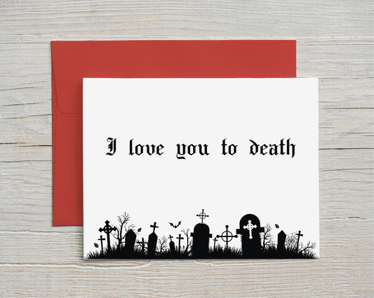 Card "I love you to death"