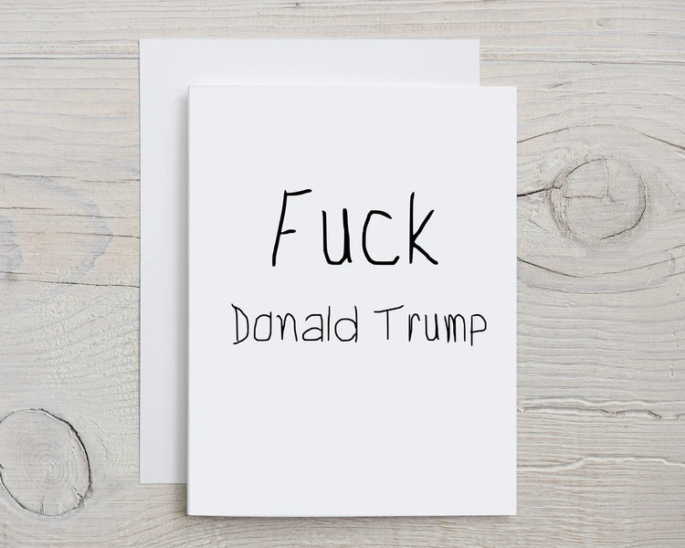 Card "F#ck Donald Trump"