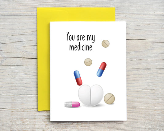 Card "You are my medicine"