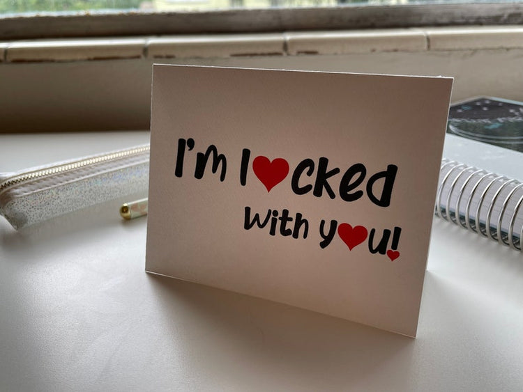 Card "I'm Locked With You"
