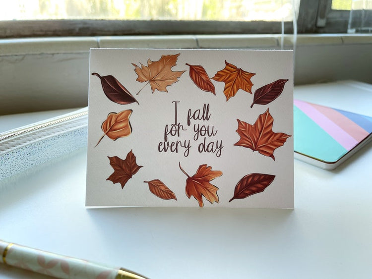Card "I fall for you every day"