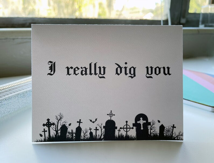 Card "I really dig you"